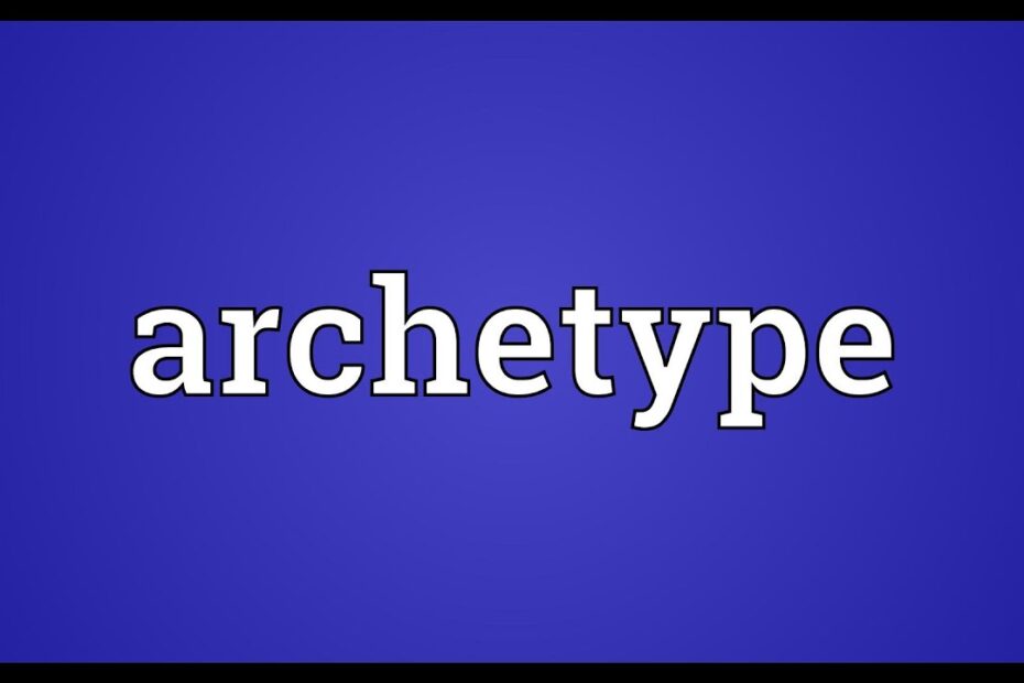 Archetype meaning