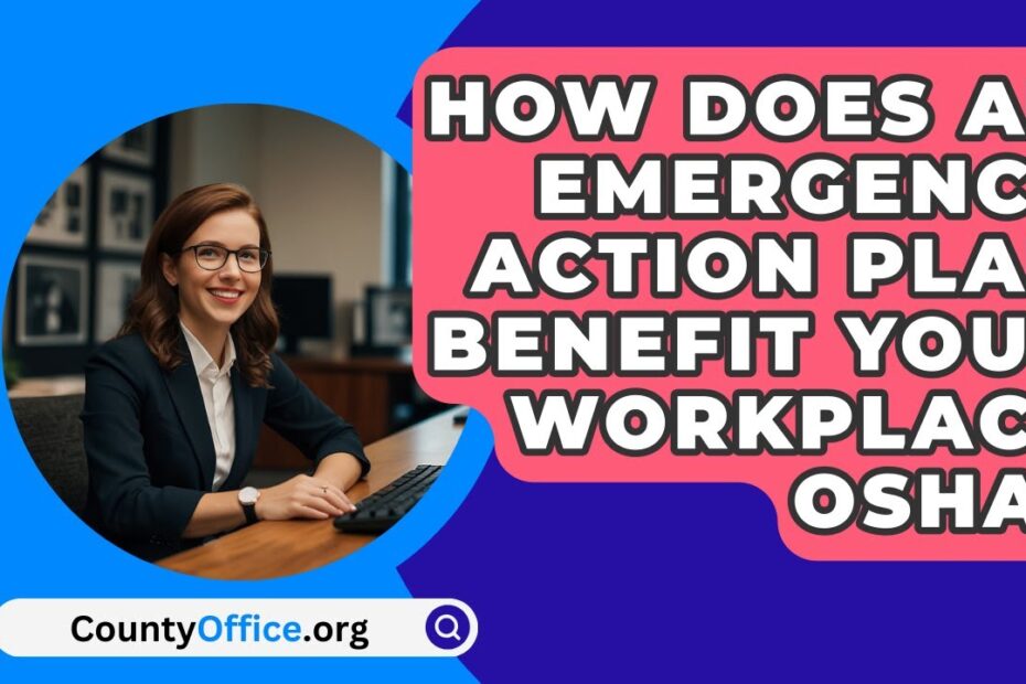 How does an emergency action plan benefit your workplace?
