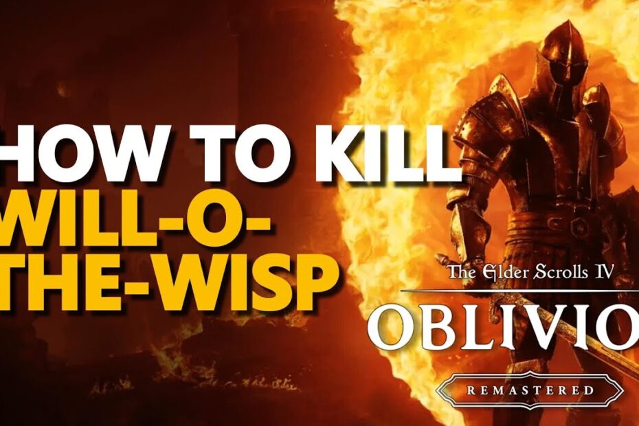 Oblivion how to beat will o the wisp