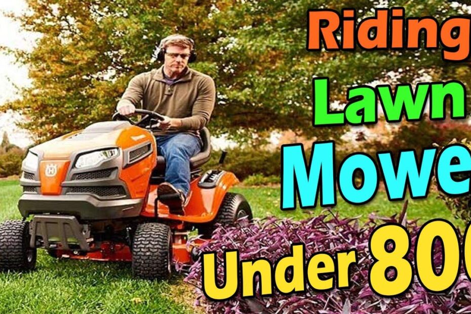 riding lawn mowers under 800
