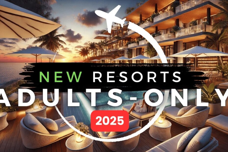 5 star adults only all inclusive resorts